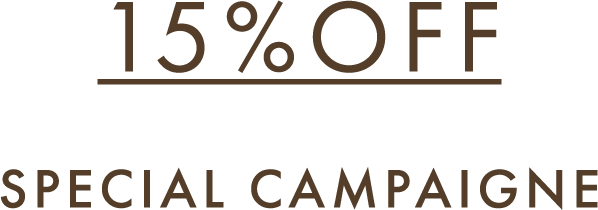 15%OFF SPECIAL CAMPAIGNE