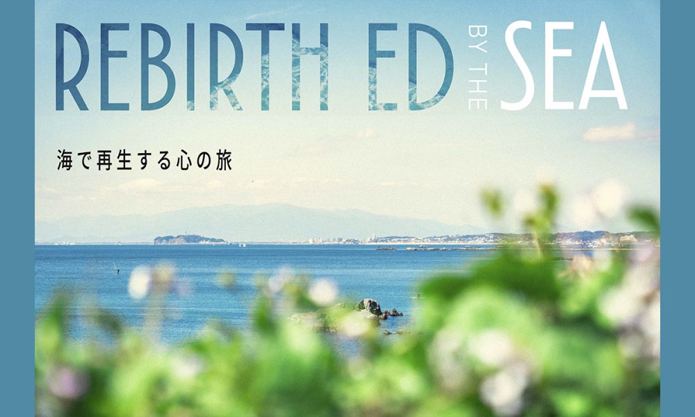 REBIRTHED BY THE SEA